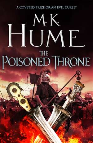 The Poisoned Throne: Tintagel Book II de M. K. Hume