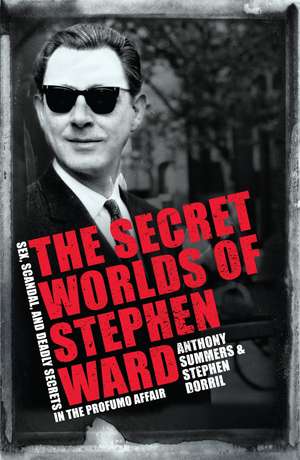 The Secret Worlds of Stephen Ward de Anthony Summers