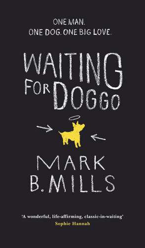 Waiting for Doggo de Mark Mills