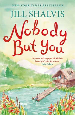 Nobody But You de Jill Shalvis