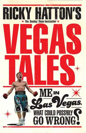 Ricky Hatton's Vegas Tales de Ricky Hatton