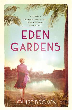 Eden Gardens de Louise Brown