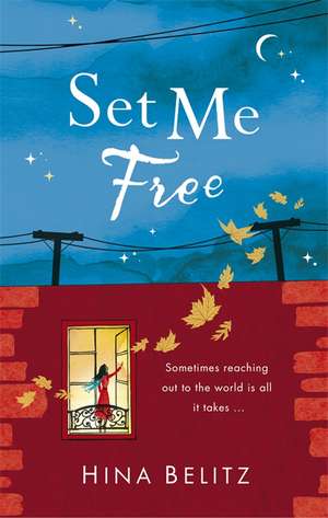 Set Me Free de Hina Belitz