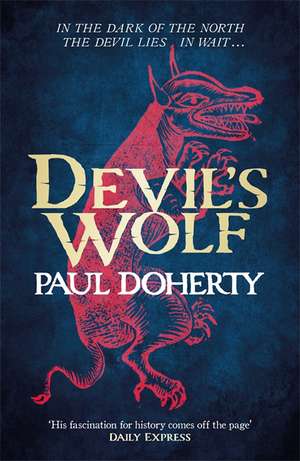 Devil's Wolf (Hugh Corbett Mysteries, Book 19) de Paul Doherty