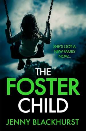 The Foster Child de Jenny Blackhurst