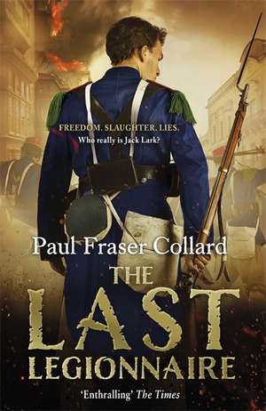 The Last Legionnaire de Paul Fraser Collard