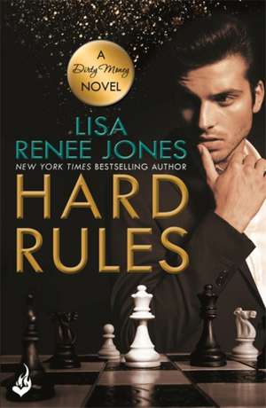 Jones, L: Hard Rules: Dirty Money 1 de Lisa Renee Jones