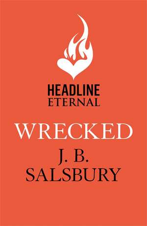 Salsbury, J: Wrecked de J.B. Salsbury