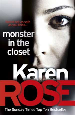 Monster In The Closet (The Baltimore Series Book 5) de Karen Rose