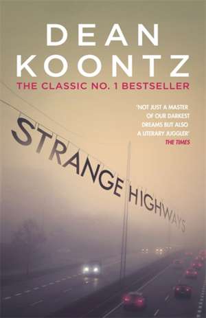 Strange Highways de Dean Koontz