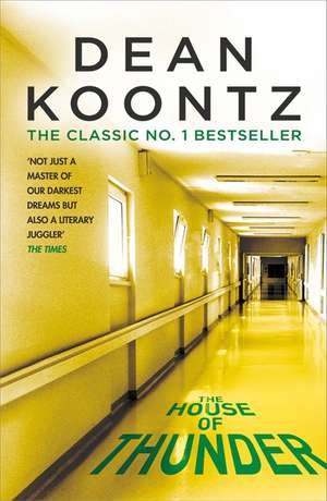 The House of Thunder de Dean Koontz