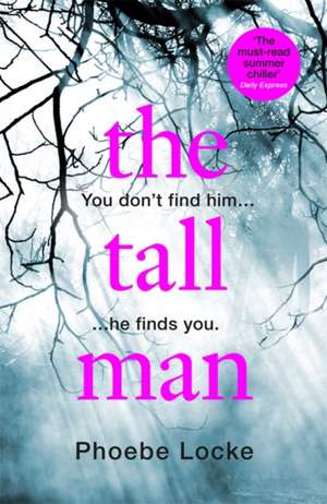 The Tall Man de Phoebe Locke