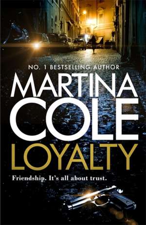 Loyalty de Martina Cole