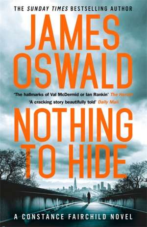 Oswald, J: Nothing to Hide de James Oswald