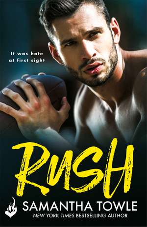Rush: A passionately romantic, unforgettable love story in the Gods series de Samantha Towle
