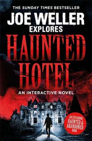 Joe Weller Explores: Haunted Hotel de Joe Weller