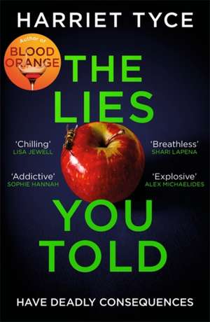 The Lies You Told de Harriet Tyce