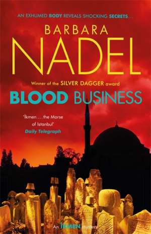 Nadel, B: Blood Business (Ikmen Mystery 22) de Barbara Nadel