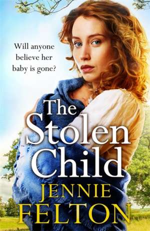 The Stolen Child de Jennie Felton