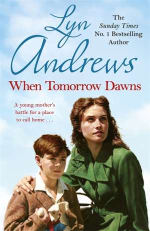 When Tomorrow Dawns de Lyn Andrews