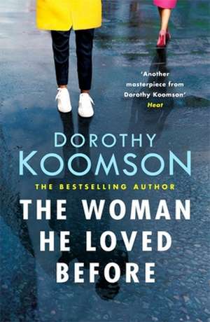 The Woman He Loved Before de Dorothy Koomson