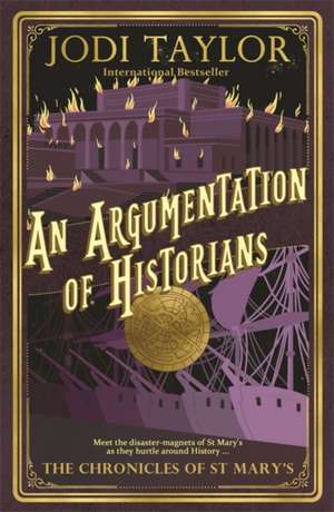 An Argumentation of Historians de Jodi Taylor