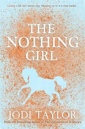 The Nothing Girl de Jodi Taylor