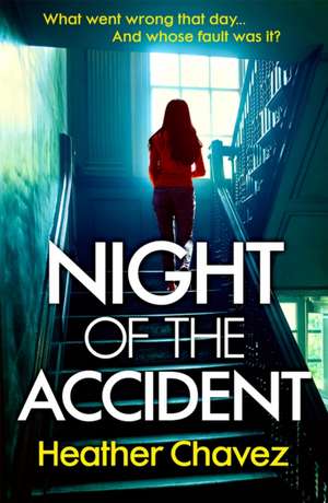 Night of the Accident de Heather Chavez