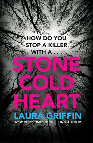 Stone Cold Heart de Laura Griffin