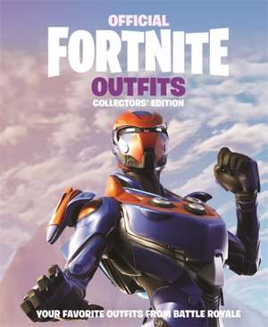 FORTNITE Official: Outfits: The Collectors' Edition de Epic Games