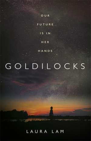 Goldilocks de Laura Lam