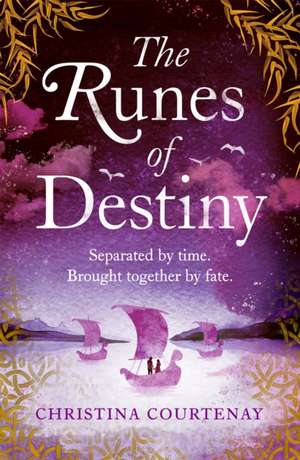 The Runes of Destiny de Christina Courtenay