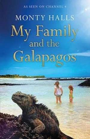 My Family and the Galapagos de Monty Halls