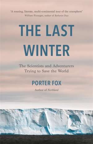 The Last Winter de Porter Fox