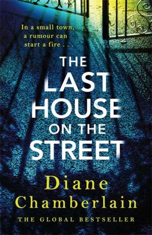 The Last House on the Street de Diane Chamberlain