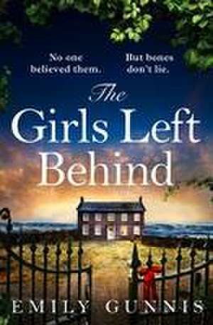 The Girls Left Behind de Emily Gunnis