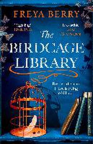 The Birdcage Library de Freya Berry