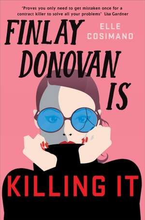 Finlay Donovan Is Killing It de Elle Cosimano