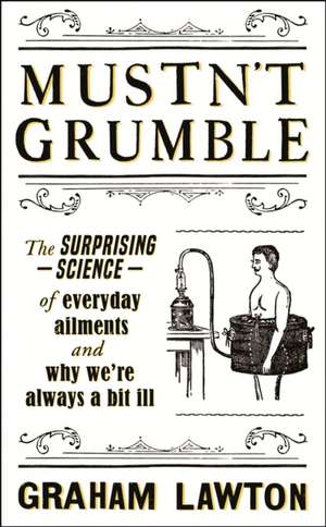 Mustn't Grumble de Graham Lawton