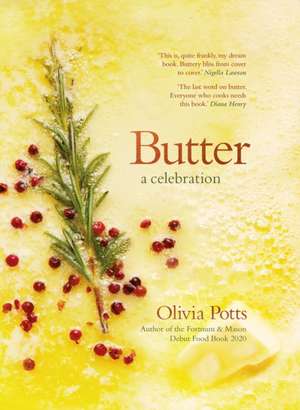 Butter: A Celebration de Olivia Potts