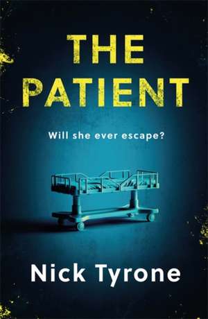 The Patient de Nick Tyrone