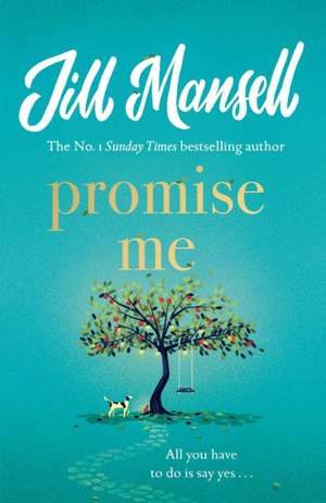 Promise Me de Jill Mansell