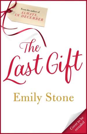 One Last Gift de Emily Stone