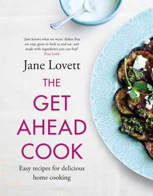 The Get-Ahead Cook de Jane Lovett