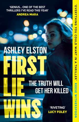 First Lie Wins de Ashley Elston