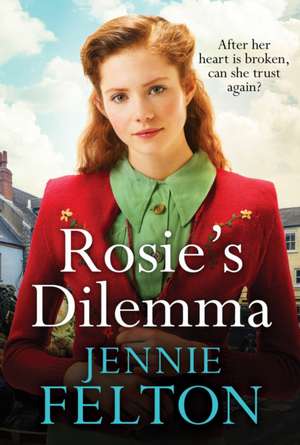 Rosie's Dilemma de Jennie Felton