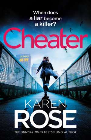 Cheater de Karen Rose