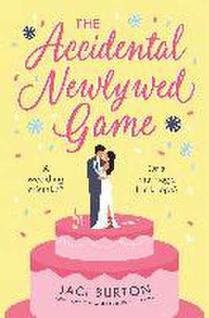 The Accidental Newlywed Game de Jaci Burton