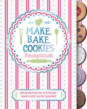 Make, Bake, Cookies de Andrea Drake