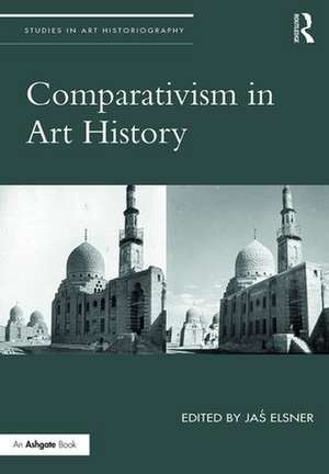 Comparativism in Art History de Jaś Elsner